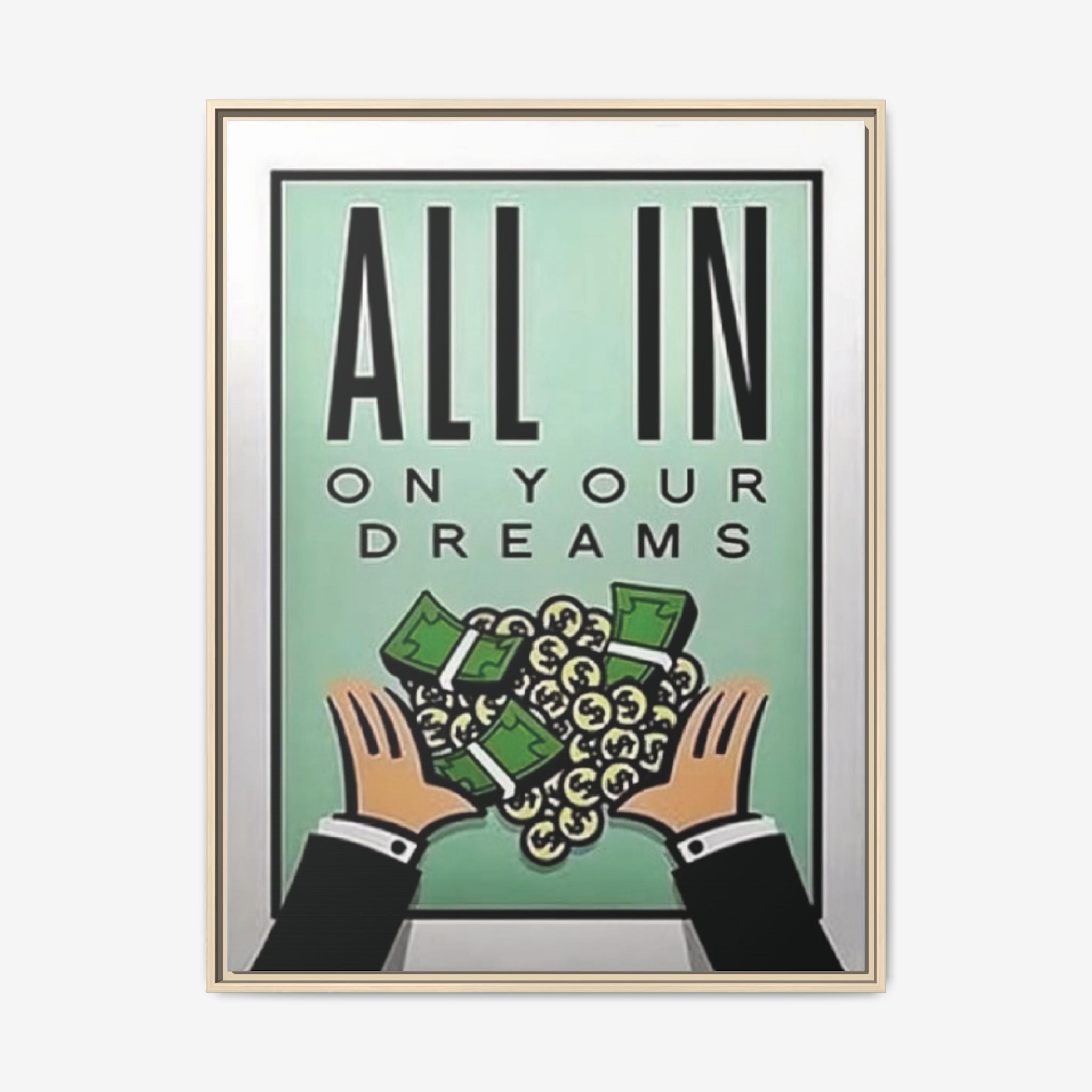 ALL IN ON YOUR DREAMS