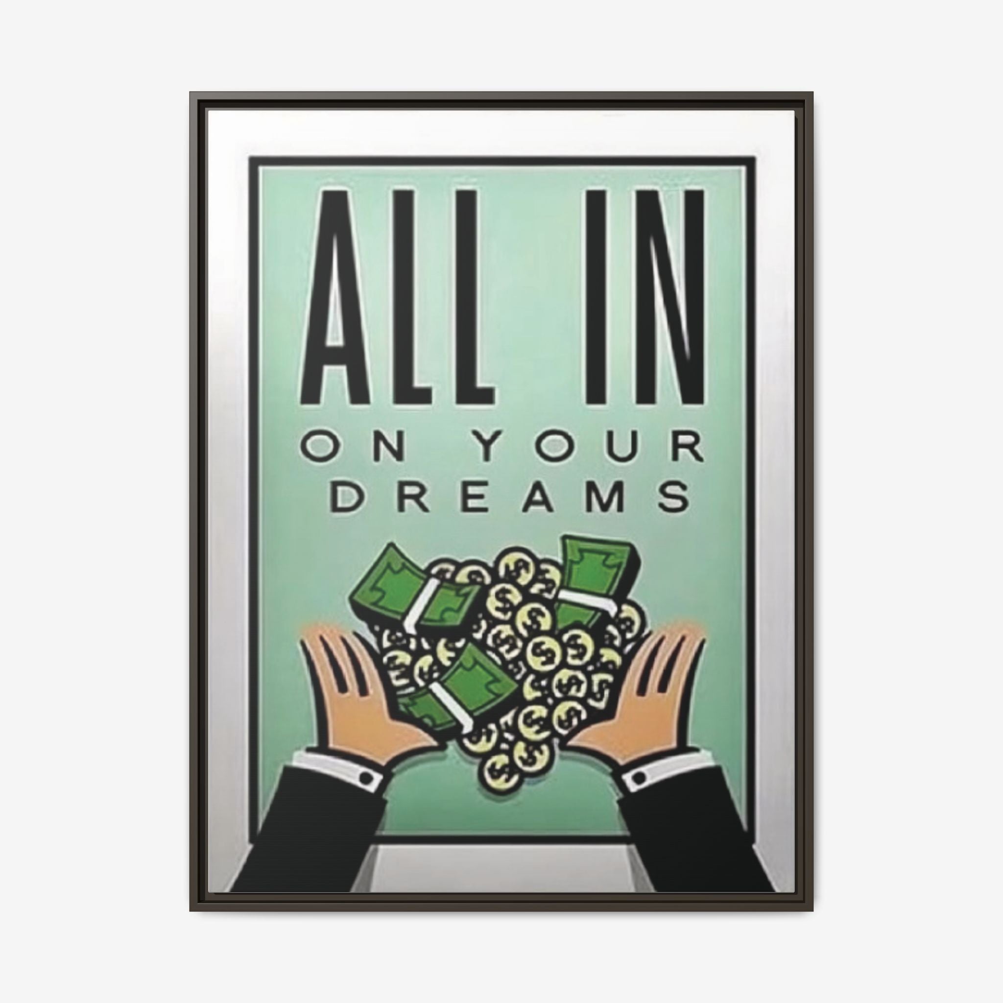 ALL IN ON YOUR DREAMS